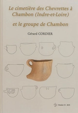 Le cimetière des Chevrettes à Chambon (Indre-et-Loire) et le groupe de Chambon - Gérard Cordier