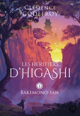 Les héritiers d'Higashi. Vol. 2. Bakemono-san - Clémence Godefroy