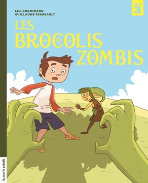 Les brocolis zombis - Lili Chartrand