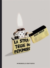 La stratégie du Pékinois - Alexis Ravelo