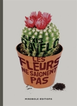 Les fleurs ne saignent pas - Alexis Ravelo