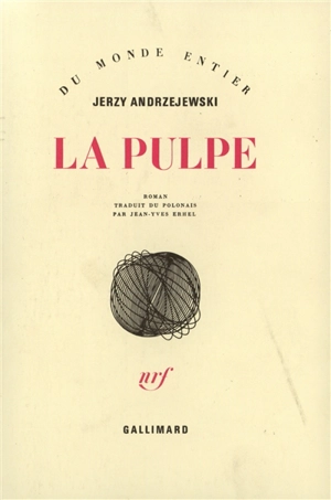 La pulpe - Jerzy Andrzejewski