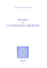 Musset ou La nostalgie libertine - Valentina Ponzetto