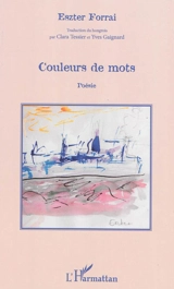 Couleurs de mots - Eszter Forrai