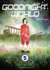 Goodnight world. Vol. 5 - Uru Okabe