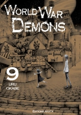 World war demons. Vol. 9 - Uru Okabe