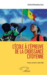 L'école à l'épreuve de la croissance citoyenne - Mamadou Gaye