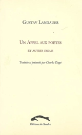 Un appel aux poètes : et autres essais - Gustav Landauer
