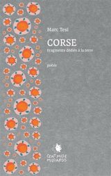 Corse : fragments dédiés à la terre - Marc Tesi