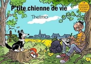 P'tite chienne de vie - Thelmo