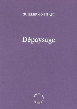 Dépaysage - Guillermo Pisani