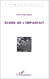 Eloge de l'imparfait - Pierre Garrigues