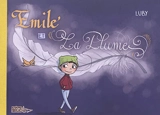 Emile et la plume - Luby
