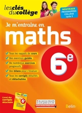 Je m'entraîne en maths, 6e : nouveaux programmes collège, cycle 3 - Denise Laurent