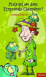 Mais qui est donc Pimprenelle Champêtre ? - Charest, Jocelyne