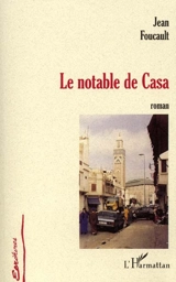 Le notable de Casa - Jean Foucault