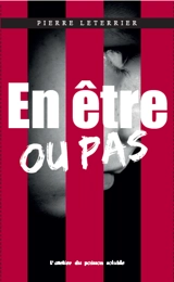 En être ou pas - Pierre Leterrier
