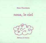 Nous, le ciel - Rémi Checchetto