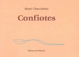 Confiotes - Rémi Checchetto