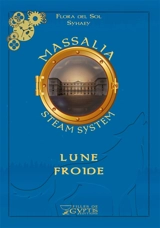 Massalia steam system. Vol. 4. Lune froide - Flora Del Sol