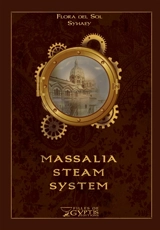 Massalia steam system - Flora Del Sol