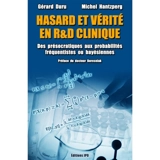 Hasard et vérité en R & D clinique : des présocratiques aux probabilités fréquentistes ou bayésiennes - Gérard Duru