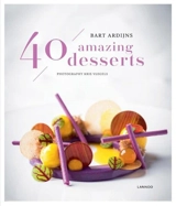 40 amazing desserts - Bart Ardijns
