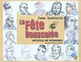 La fête bousculée : journal de mémoires - Jean Lenturlu