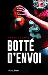 Botté d'envoi - Nancy Thomas