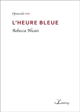 L'heure bleue - Rebecca Nicais