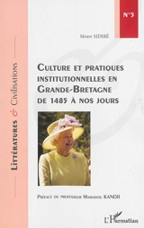 Culture et pratiques institutionnelles en Grande-Bretagne de 1485 à nos jours - Mody Sidibé