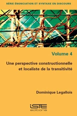 Une perspective constructionnelle et localiste de la transitivité - Dominique Legallois