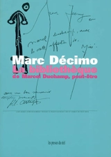 La bibliothèque de Marcel Duchamp, peut-être - Marc Décimo