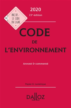 Code de l'environnement 2020 : annoté & commenté