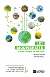 Loi biodiversité : ce qui change en pratique - Chantal Cans