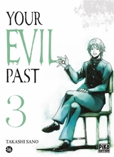 Your evil past. Vol. 3 - Takashi Sano