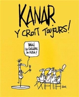Kanar y croit toujours ! - Kanar