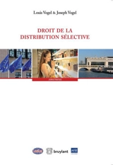 Droit de la distribution sélective - Louis Vogel