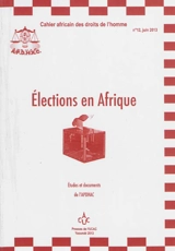 Elections en Afrique : études et documents de l'APDHAC