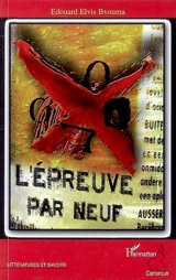 L'épreuve par neuf - Edouard Elvis Bvouma