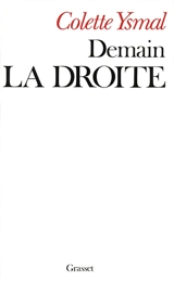 Demain la droite - Colette Ysmal