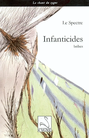 Infanticides - Le Spectre