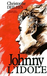 Johnny, l'idole - Christophe D.