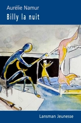 Billy la nuit - Aurélie Namur