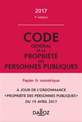 Code général de la propriété des personnes publiques 2017, annoté & commenté