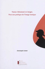 Nassur Attoumani en images, pour une poétique de l'image ironique - Christophe Cosker
