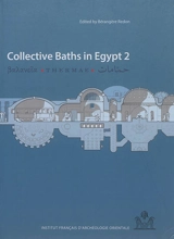 Collective baths in Egypt. Vol. 2. New discoveries and perspectives
