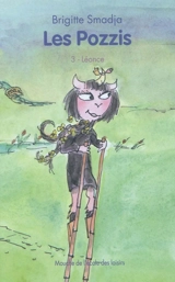 Les Pozzis. Vol. 3. Léonce - Brigitte Smadja