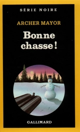 Bonne chasse ! - Archer Mayor