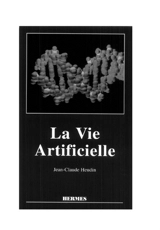 La Vie artificielle - Jean-Claude Heudin